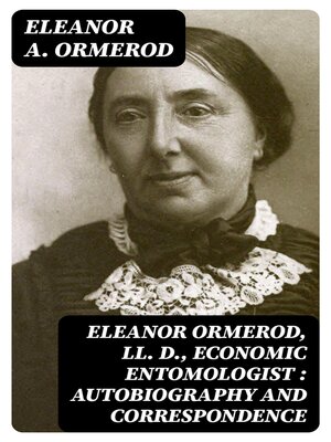 cover image of Eleanor Ormerod, LL. D., Economic Entomologist